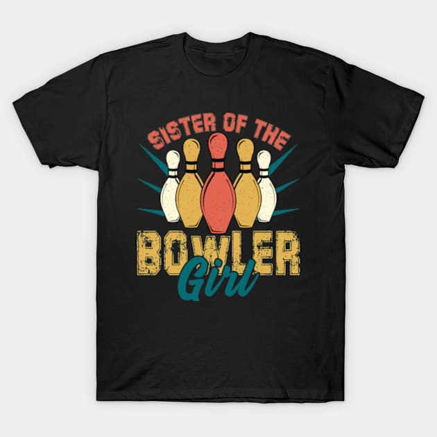 Sister Of The Birthday Bowler Kid Boy Girl Bowling Party T-Shirt by David Brown